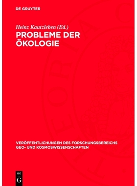预订 Probleme der Ökologie: Vorträge der Tagung des Professorenkolloquiums des Forschungsbereichs Geo- und Kosmoswisse