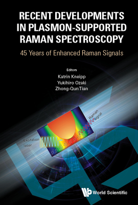 【预售】Recent Developments In Plasmon-Supported Raman Spectroscopy