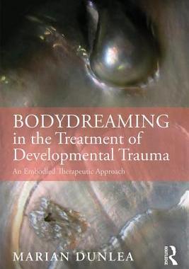 【预订】BodyDreaming in the Treatment of Developmental Trauma