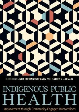 [预订]Indigenous Public Health: Improvement Through Community-Engaged Interventions 9780813195841