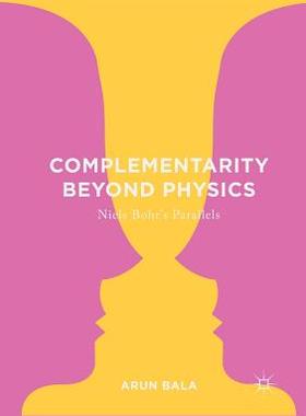 【预订】Complementarity Beyond Physics