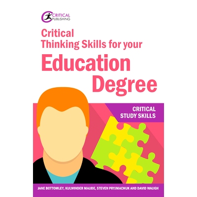 预订 Critical Thinking Skills for your Education Degree 教育学位的批判性思维技巧: 9781912508570