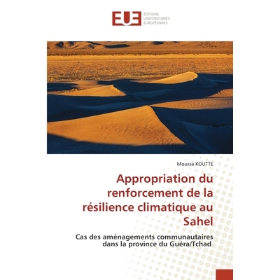 预订 Appropriation du renforcement de la résilience climatique au Sahel: 9786208977733