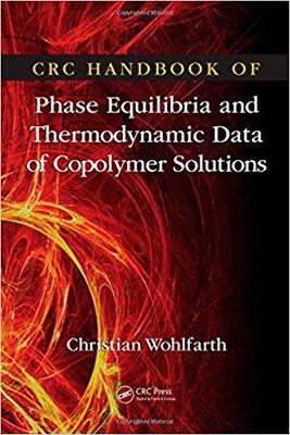【预售】CRC Handbook of Phase Equilibria and Thermodynamic Data of Copolymer Solutions