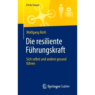 预订 Die resiliente Führungskraft: 9783658330859