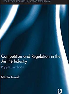 【预售】Competition and Regulation in the Airline Industry