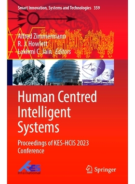 预订 Human Centred Intelligent Systems: Proceedings of KES-HCIS 2023 Conference KES 以人为本的智能系统国际会议 2023 / 会