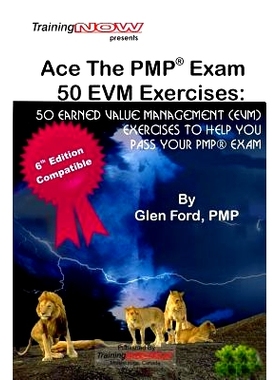 预订 Ace the Pmp Exam 50 Evm Exercises: 50 Earned Value Management (Evm) Exercises to Help You Pass Your Pmp Exam: 97817