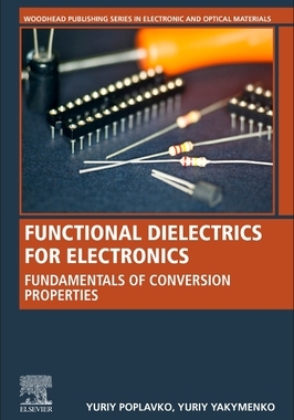 【预订】Functional Dielectrics for Electronics