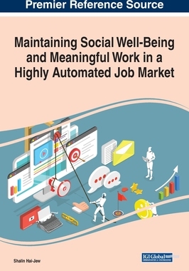 【预订】Maintaining Social Well-Being and Meaningful Work in a Highly Automated Job Market