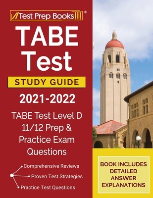 【预订】TABE Test Study Guide 2021-2022: TABE Test Level D 11/12 Study Guide and Practice Exam Questions [Book Inc...