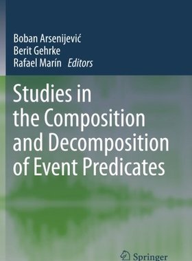 【预订】Studies in the Composition and Decomposition of Event Predicates