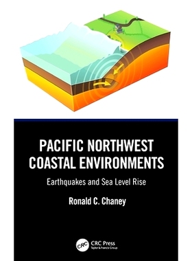 预订 Pacific Northwest Coastal Environments: Earthquakes and Sea Level Rise 太平洋西北海岸环境：地震与海平面上升: 978103