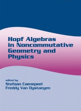 【预订】Hopf Algebras in Noncommutative Geometry and Physics