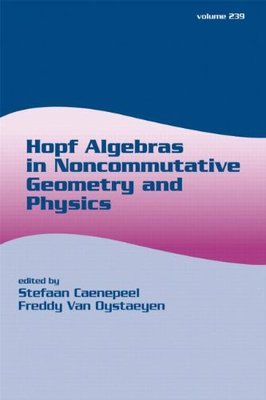 【预订】Hopf Algebras in Noncommutative Geometry and Physics