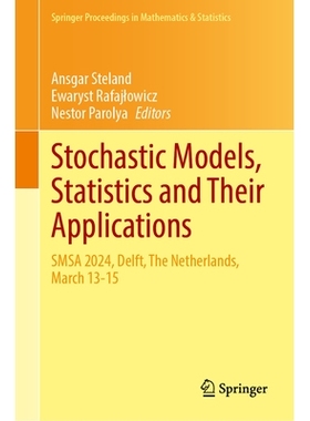 预订 Stochastic Models, Statistics and Their Applications: SMSA 2024, Delft, The Netherlands, March 13-15 第15届随机模型