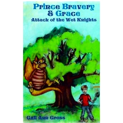 预订 Prince Bravery and Grace - Attack of the Wet Knights: 9781976432651