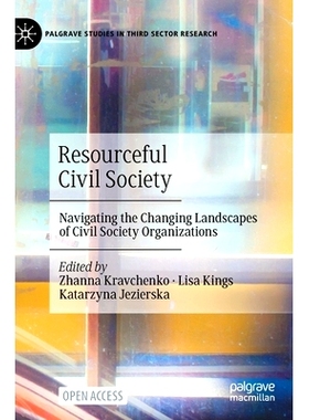 预订 Resourceful Civil Society: Navigating the Changing Landscapes of Civil Society Organizations 资源丰富的民间社会：驾
