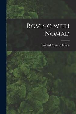 [预订]Roving With Nomad 9781014182104