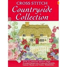 预订 Cross Stitch Countryside Collection: 30 Timeless Designs from Claire Crompton, Caroline Palmer, Lesley Teare and Ca