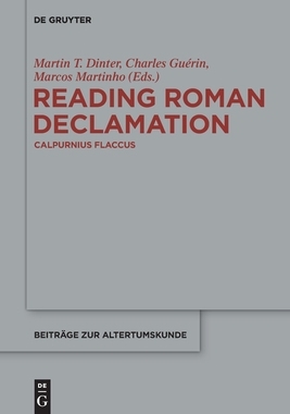 【预订】Reading Roman Declamation – Calpurnius Flaccus 9783110685138