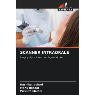 预订 SCANNER INTRAORALE: Imaging di precisione per diagnosi sicure. DE: 9786209034770