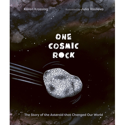 预订 One Cosmic Rock: The Story of the Asteroid That Changed Our World: 9781771475594