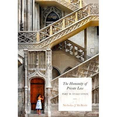 预订 The Humanity of Private Law: Part II: Evaluation 私法的人性：*部分：评估: 9781509911998