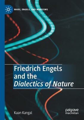 【预订】Friedrich Engels and the Dialectics of Nature 9783030343378