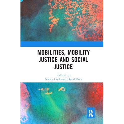 预订 Mobilities, Mobility Justice and Social Justice 流动性、流动正义与社会正义: 9780367585532