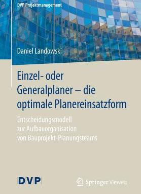 预订 Einzel- oder Generalplaner - die optimale Planereinsatzform
