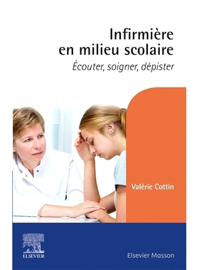预订 Infirmière en milieu scolaire : écouter, soigner, dépister *护士：倾听、*、检测: 9782294768392