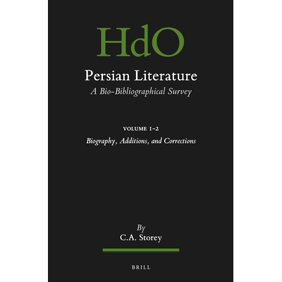 预订 Persian Literature, A Bio-Bibliographical Survey: Volume I.2: Biography, Additions, and Corrections 波斯文学，生物