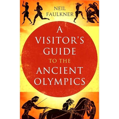 预订 A Visitor’s Guide to the Ancient Olympics 古希腊奥林匹克运动会游客指南: 9780300159073