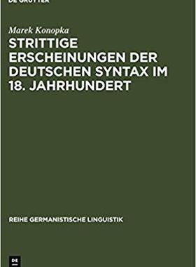 【预订】Strittige Erscheinungen der deutschen Syntax im 18. Jahrhundert 9783484311732