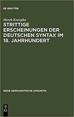 【预订】Strittige Erscheinungen der deutschen Syntax im 18. Jahrhundert 9783484311732