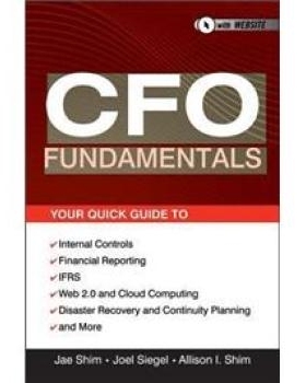 预订 Cfo Fundamentals: Your Quick Guide to Internal Controls, Financial Reporting, Ifrs, Web 2.0, Cloud Computing, and M