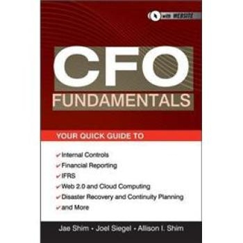 预订 Cfo Fundamentals: Your Quick Guide to Internal Controls, Financial Reporting, Ifrs, Web 2.0, Cloud Computing, and M