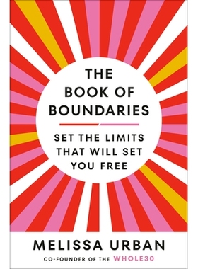 预订 The Book of Boundaries: End Resentment, Burnout, and Anxiety--and Reclaim Your Time, Energy, Health, and Relationsh