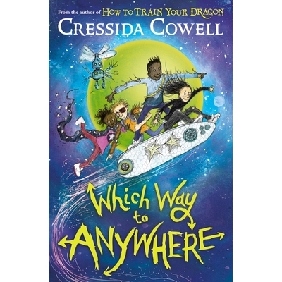 预订 Which Way To Anywhere: From the No.1 bestselling author of HOW TO TRAIN YOUR DRAGON 哪条路可以去任何地方：来自*书*