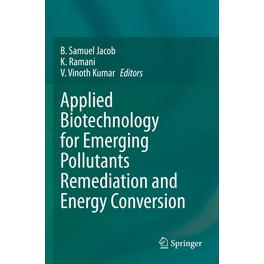 预订 Applied Biotechnology for Emerging Pollutants Remediation and Energy Conversion