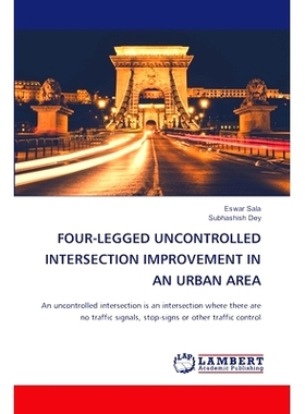 预订 Four-Legged Uncontrolled Intersection Improvement in an Urban Area 市区四足不受控制的十字路口改善: 9786208116750