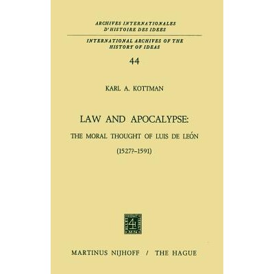 预订 Law and Apocalypse: The Moral Thought of Luis De León (1527?–1591): 9789024711833