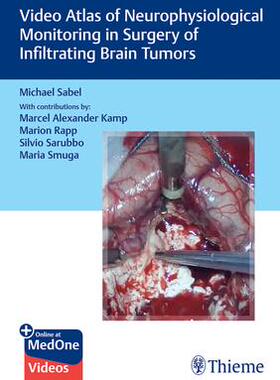 [预订]Video Atlas of Neurophysiological Monitoring in Surgery of Infiltrating Brain Tumors 9783132421462