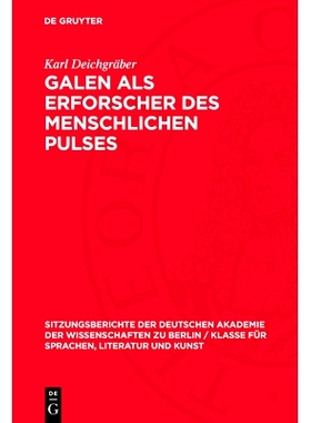 预订 Galen als Erforscher des menschlichen Pulses: Ein Beitrag zur Selbstdarstellung des Wissenschaftlers (De dignotione
