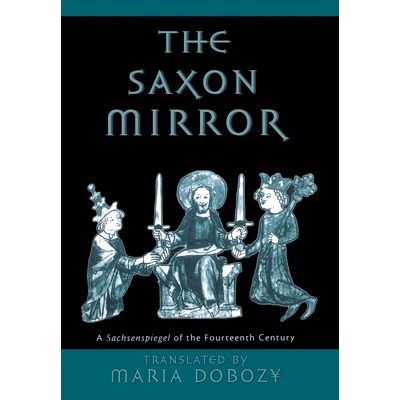 预订 The Saxon Mirror: A Sachsenspiegel of the Fourteenth Century: 9780812234879