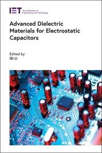 Dielectric Materials for Capacitors Advanced Electrostatic 9781785619885 预订