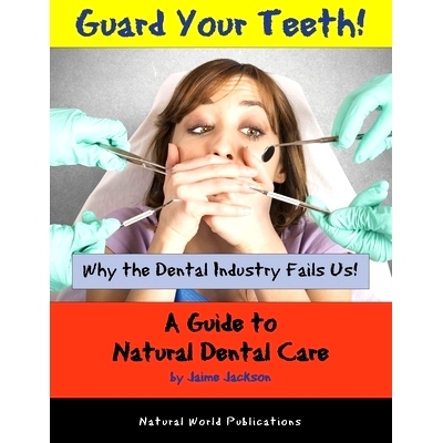 预订 Guard Your Teeth!: Why the Dental Industry Fails Us - A Guide to Natural Dental Care: 9781733309448