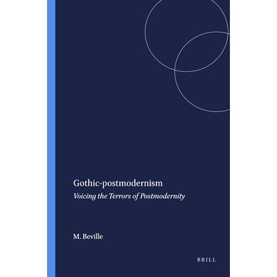 预订 Gothic-postmodernism: Voicing the Terrors of Postmodernity 哥特式-后现代主义：表达后现代性的恐惧: 9789042026643