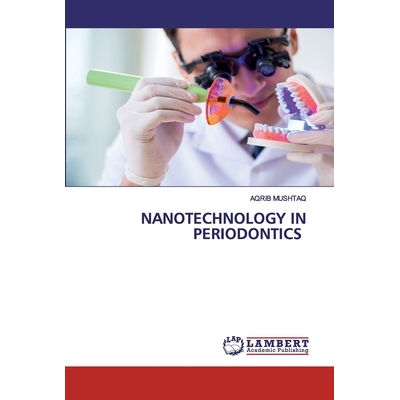 预订 NANOTECHNOLOGY IN PERIODONTICS: 9786202525480
